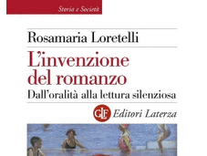 L'invenzione romanzo, Rosamaria Loretelli (Laterza)