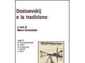 “Dostoevskij tradizione” cura Marco Caratozzolo
