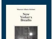 libro giorno: Molinari Maurizio Alberto: Yorker's Breaths (Lietocolle)