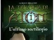 Avvistamento: trilogia Aton L'ultimo sortilegio, Gordon Magloire