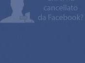 cancellato Facebook?