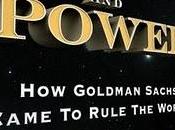 libro William Cohan "Denaro potere” (Money Power) ovvero come Goldman Sachs venuto dominare mondo!!!