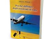 "Perchè diffidare degli assistenti volo" Marco Ponzi
