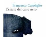 L'ESTATE CANE NERO Francesco Carofiglio
