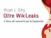 “Oltre Wikileaks” Blonk, libro casa editrice elettronica riflettere partecipare futuro della Rete