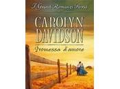 CAROLYN DAVIDSON: Promessa d'amore