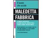 Maledetta fabbrica: urlo silenzioso sgomenta indigna