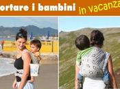 Portare bambini…in vacanza!