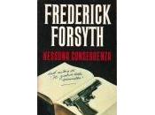 Frederick Forsyth Nessuna conseguenza