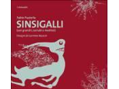Sinsigalli (con gronchi, carrubi mistizzi), Fabio Pusterla, disegni Carmine Rezzuti (Edizioni D’If). Intervento Nunzio Festa