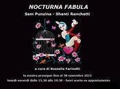 Vernissage alla galleria FEDERICA GHIZZONI “Nocturna Fabula”. ottobre Milano