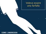 volevo essere farfalla
