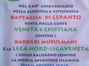 Lepanto, Lega Nord “barbari musulmani”