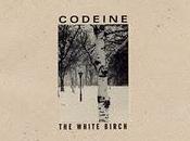 Codeine white birch (SubPop, 1994)