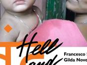 Novembre 2011 “HELL PARADISE” (Lupo Editore) Francesco Spada Gilda Novelli OFFER Calcutta