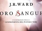 Esce oggi "Oro Sangue" J.R.Ward