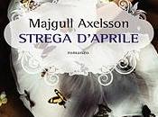 A.A.A. ANTEPRIMA: "Strega d'aprile" Majgull Axelsson