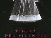 commenti libri: FIGLIA SILENZIO