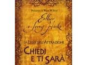 Chiedi sarà dato (Legge dell’attrazione) libro Esther Jerry Hicks