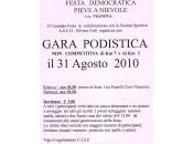 Agosto 2010: Gara Podistica Festa Democratica" Pieve Nievole Loc. Vianova Pistoia