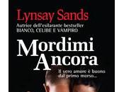"MORDIMI ANCORA" LYNSAY SANDS... NOVEMBRE LIBRERIA