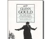 sono eccentrico Glenn Gould