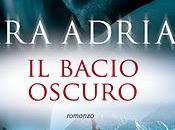 Anteprima: Bacio Oscuro" Lara Adrian, arrivo libro della Stirpe Mezzanotte