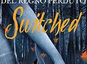 Speciale Switched letture della Fenice: RECENSIONE anteprima SWITCHED