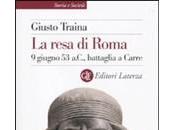 resa Roma giugno a.C., battaglia Carre), Giusto Traina (Laterza)