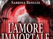 L’amore immortale Sabrina Benulis