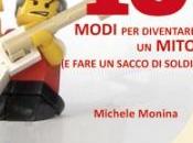 Dieci modi diventare mito fare sacco soldi)
