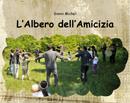 L’Albero dell’Amicizia: racconto fotografico