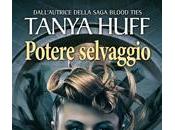 Novità: Potere selvaggio Tanya Huff