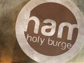 L’HAMburger diventa gourmet? HOLY BURGER