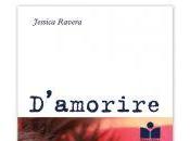 Pensieri riflessioni "D'amorire" Jessica Ravera