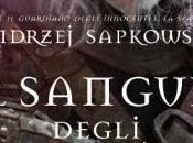Anteprima: Sangue Degli Elfi Andrzej Sapkowski