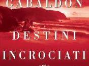 ESCE OGGI: "DESTINI INCROCIATI" DIANA GABALDON