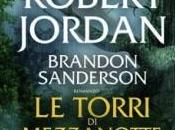 torri mezzanotte Robert Jordan Brandon Sanderson, recensione