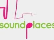 Soundplaces, suono ogni posto!