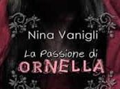 passione Ornella Nina Vanigli