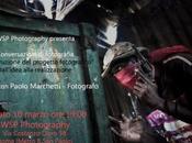 Questa sera 19.00: Conversazioni fotografia: costruzione progetto fotografico”. Incontro Paolo Marchetti @WSP Photography