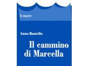 Cammino Marcella Anna Rastello