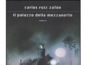 palazzo della mezzanotte: magia mistero suspense romanzo Carlos Ruiz Zafòn