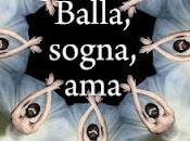 Anteprima "Balla, sogna, ama" Sophie Flack