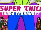 Novità: Super Chica Laura Fernandez